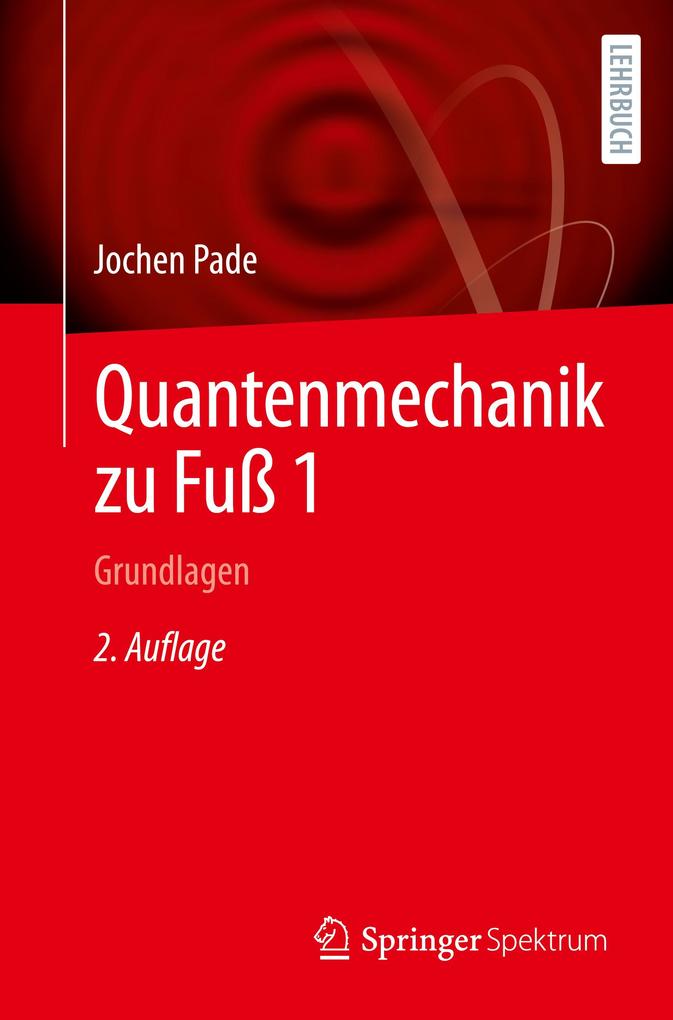 Produktbild: Quantenmechanik zu Fuß 1 | Jochen Pade