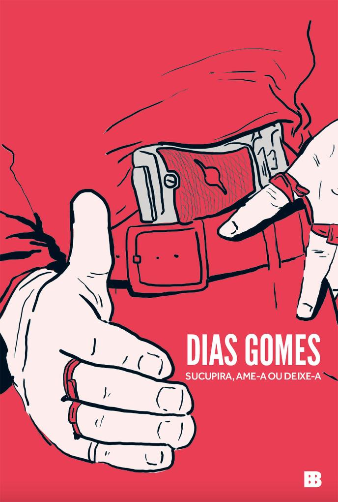 Produktbild: Sucupira: ame-a ou deixe-a | Dias Gomes