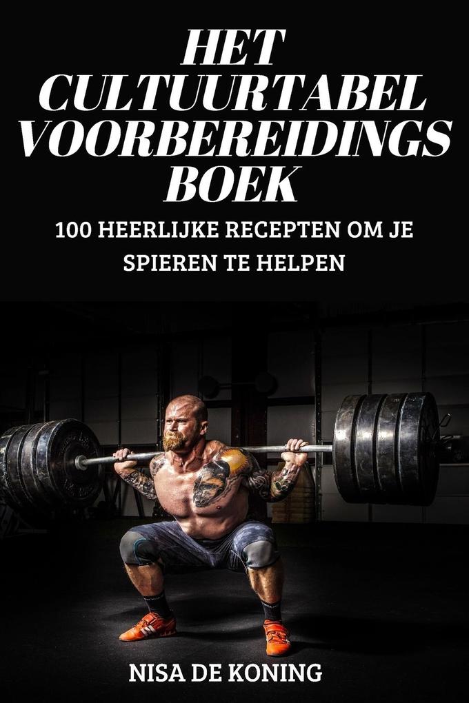 Produktbild: HET CULTUURTABEL VOORBEREIDINGSBOEK | Nisa de Koning