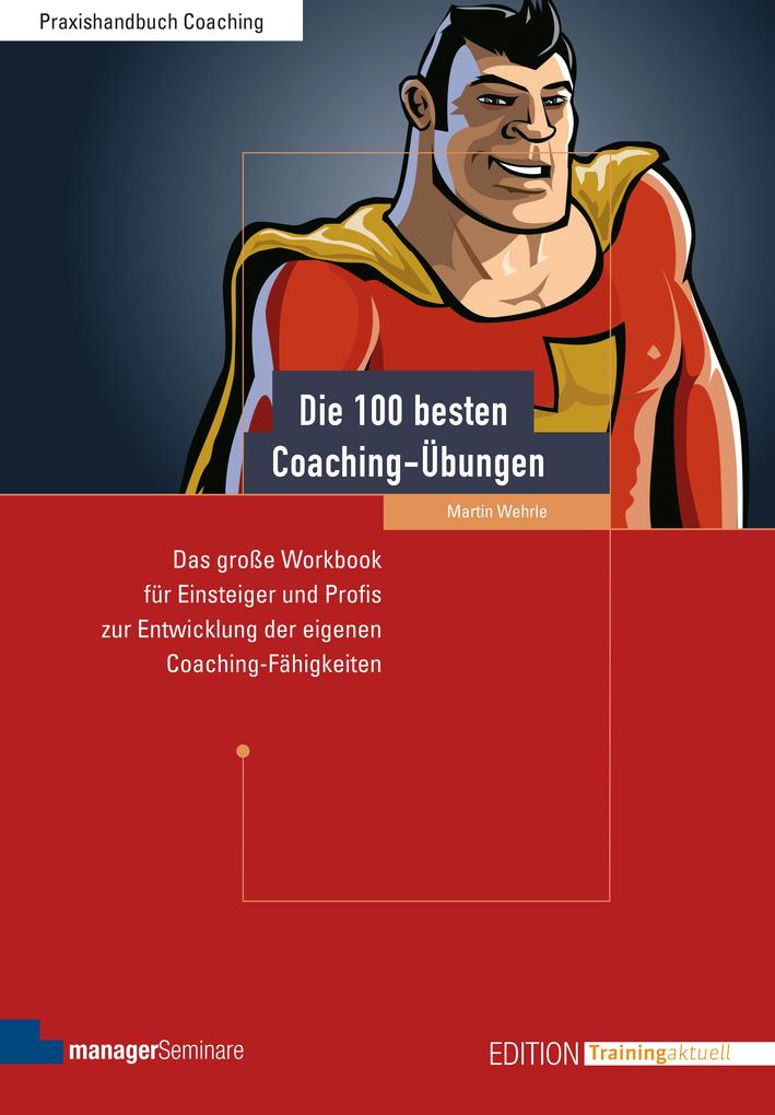 Produktbild: Die 100 besten Coaching-Übungen | Martin Wehrle