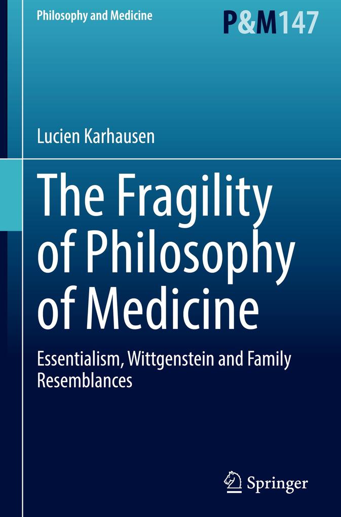 Produktbild: The Fragility of Philosophy of Medicine | Lucien Karhausen