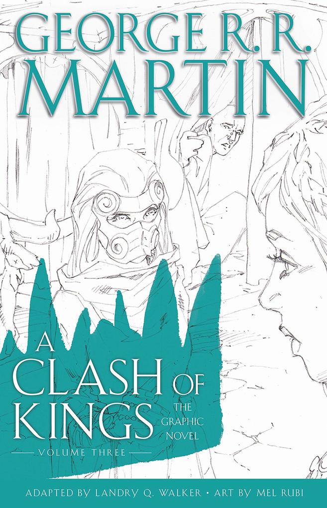 Produktbild: A Clash of Kings: Graphic Novel, Volume Three | George R. R. Martin