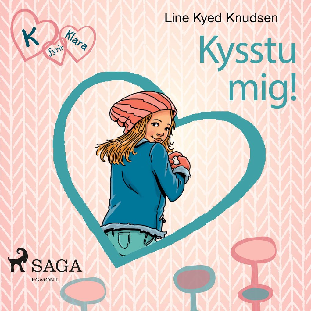 Produktbild: K fyrir Klara 3 Kysstu mig! | Line Kyed Knudsen