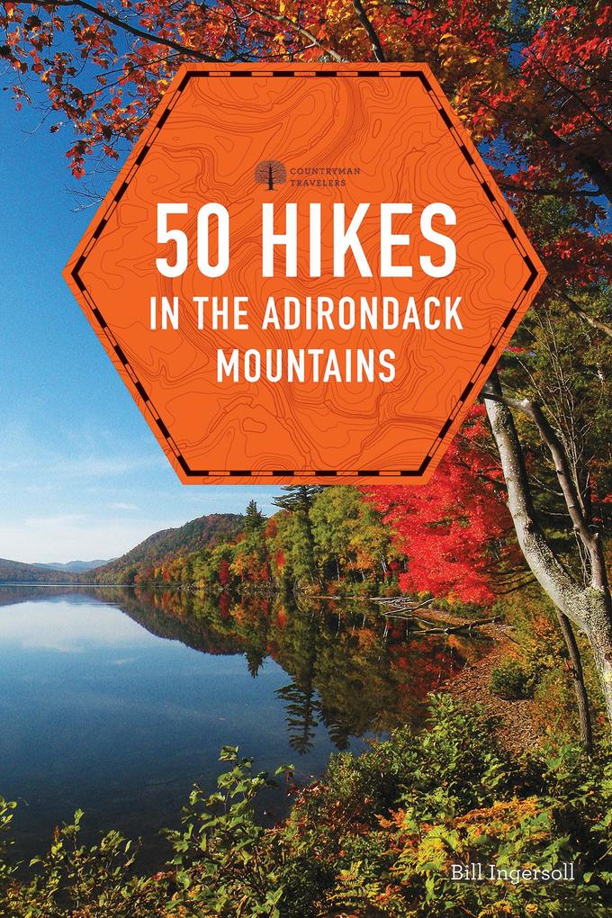 Produktbild: 50 Hikes in the Adirondack Mountains | Bill Ingersoll