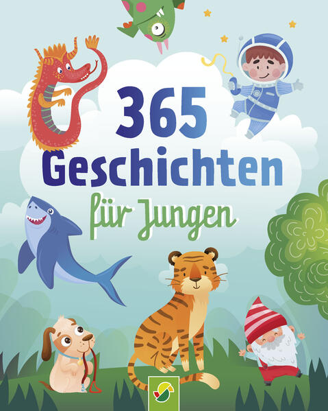 Produktbild: 365 Geschichten für Jungen | Vorlesebuch für Kinder ab 3 Jahren | Schwager & Steinlein Verlag