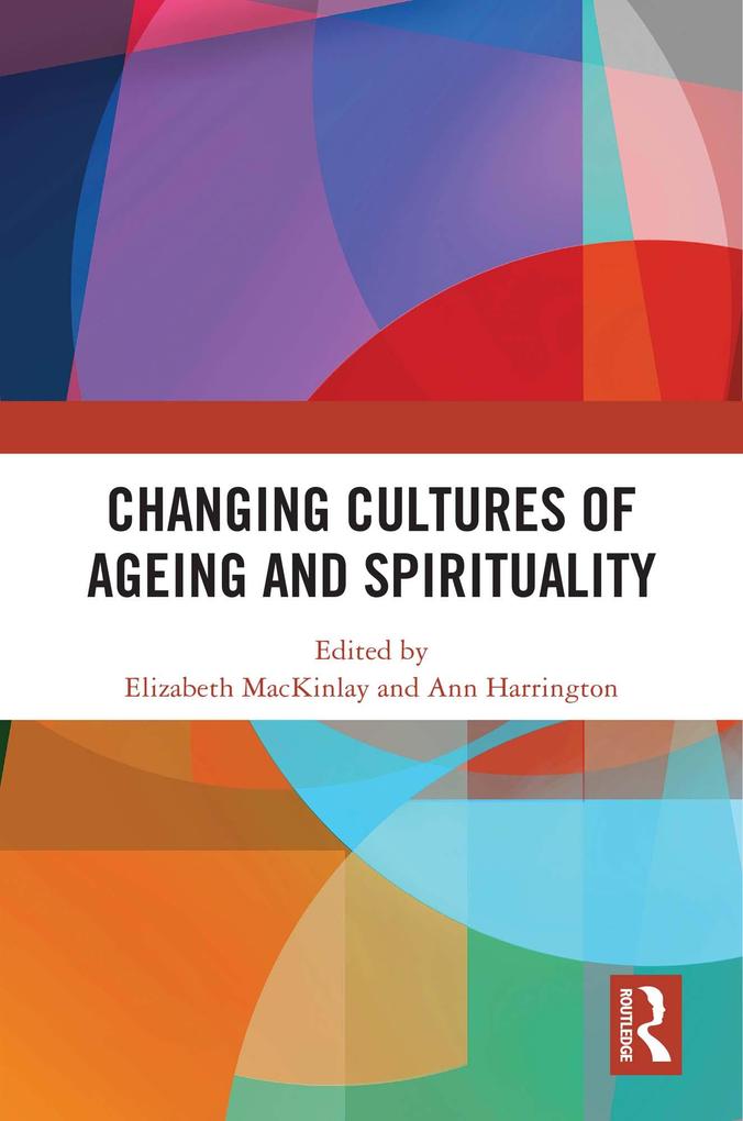 Produktbild: Changing Cultures of Ageing and Spirituality