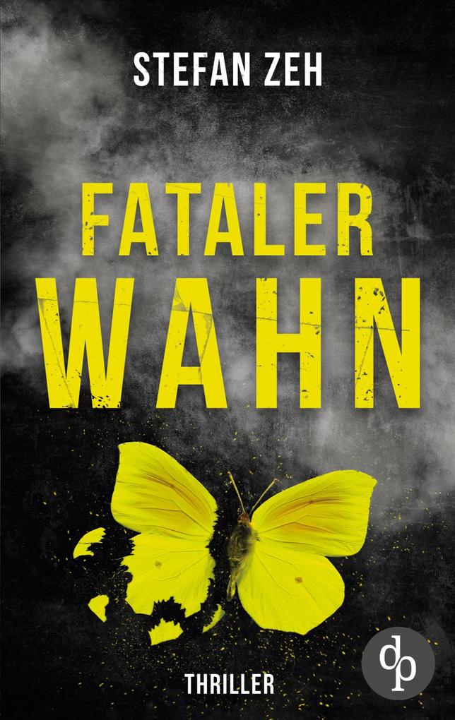Produktbild: Fataler Wahn | Ein fesselnde Thriller mit ungleichem Ermittler-Duo | Stefan Zeh