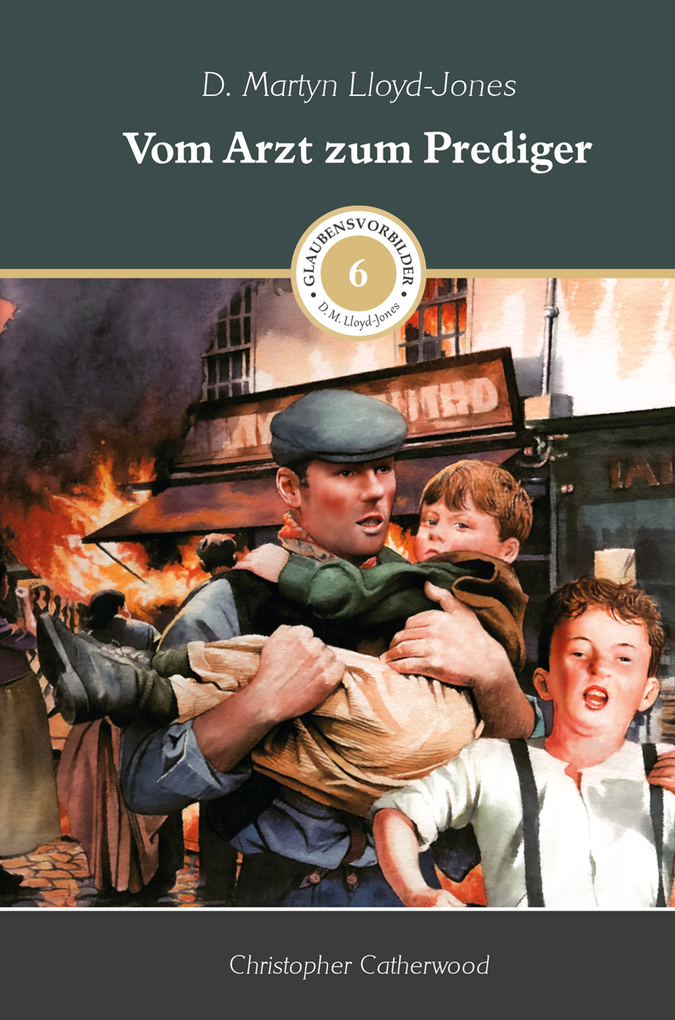 Weitere Ansicht: Vom Arzt zum Prediger | Christopher Catherwood