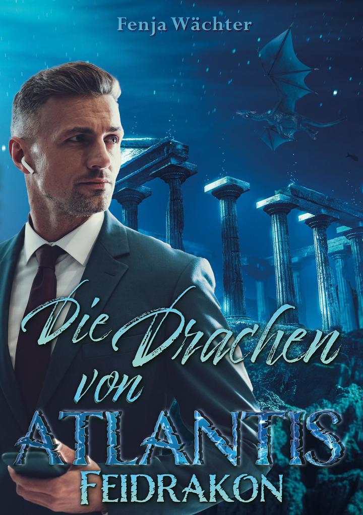 Produktbild: Die Drachen von Atlantis | Fenja Wächter