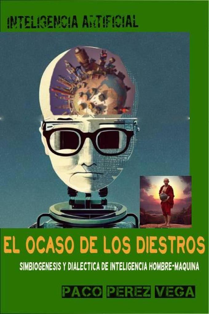 Produktbild: Inteligencia Artificial - El Ocaso de los Diestros | Paco Perez