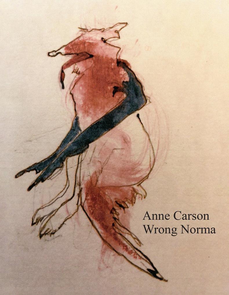 Produktbild: Wrong Norma | Anne Carson