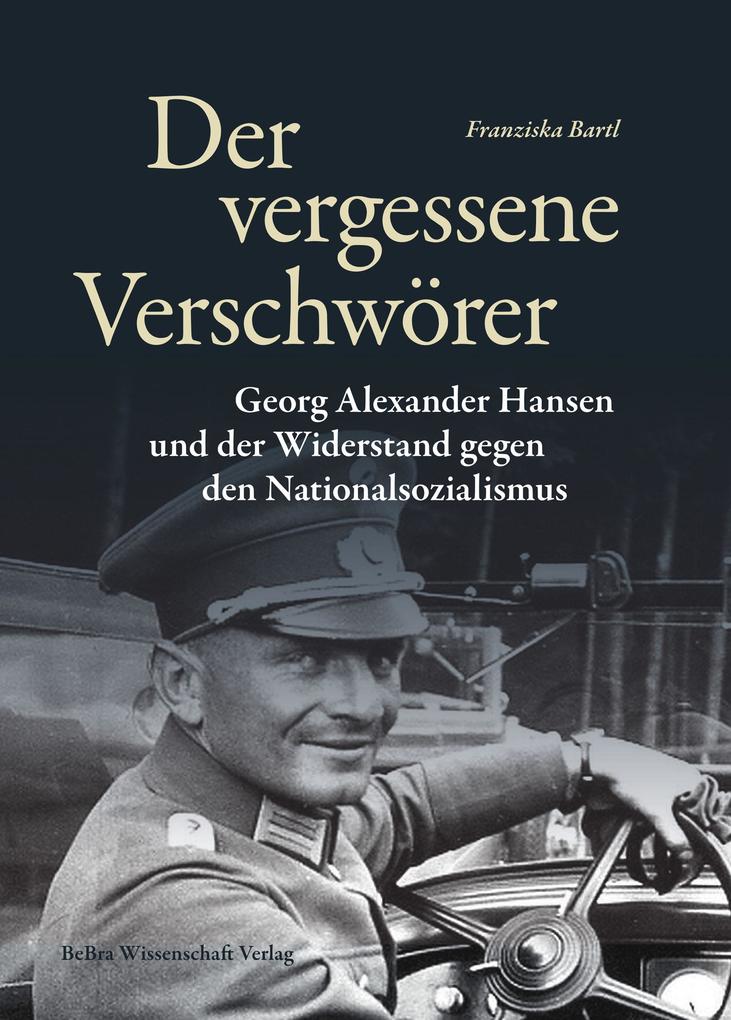 Produktbild: Der vergessene Verschwörer | Franziska Bartl