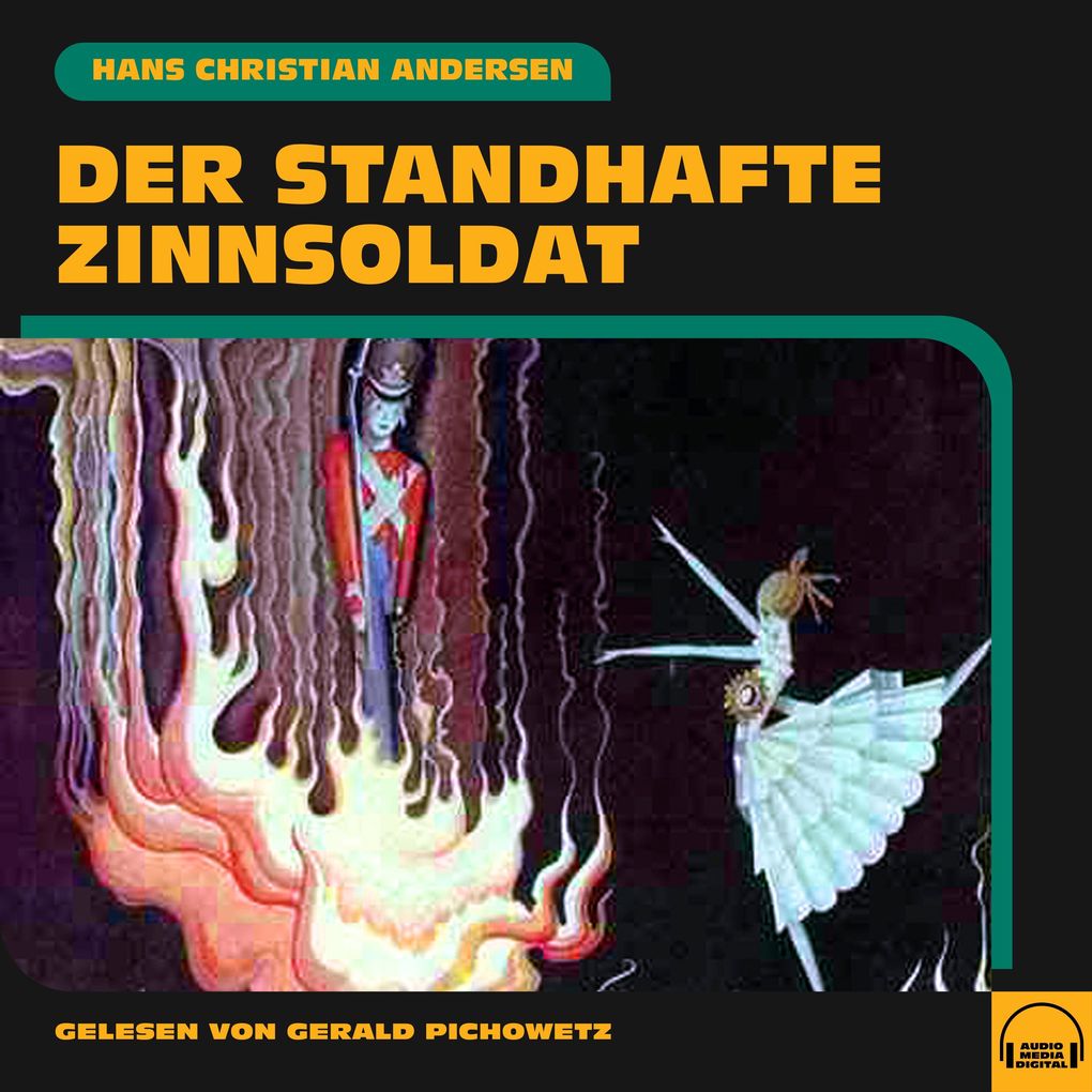 Produktbild: Der standhafte Zinnsoldat | Hans Christian Andersen