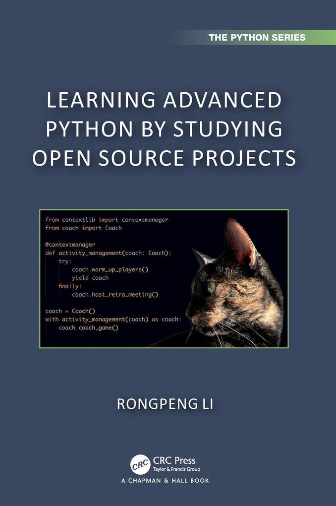 Produktbild: Learning Advanced Python by Studying Open Source Projects | Rongpeng Li