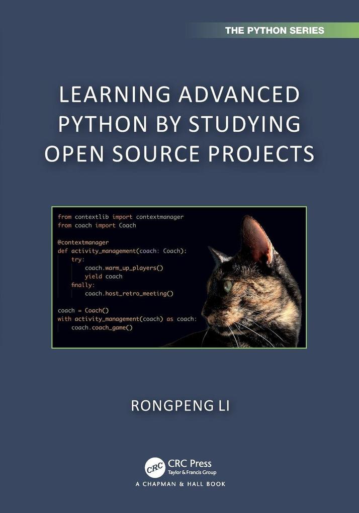 Produktbild: Learning Advanced Python by Studying Open Source Projects | Rongpeng Li