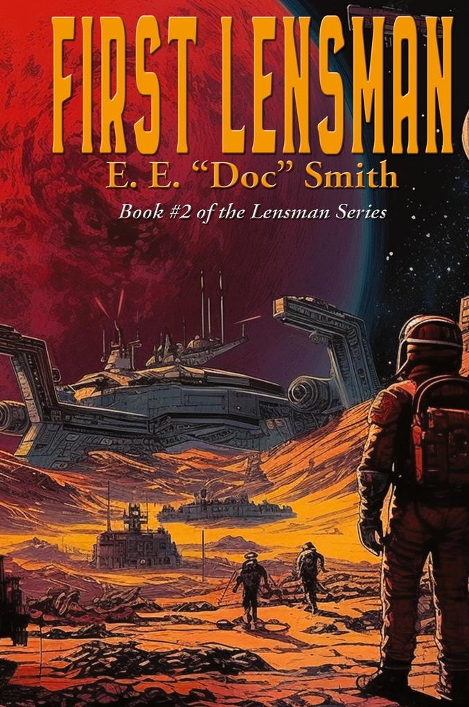 Produktbild: FIRST LENSMAN | E. E. "Doc" Smith