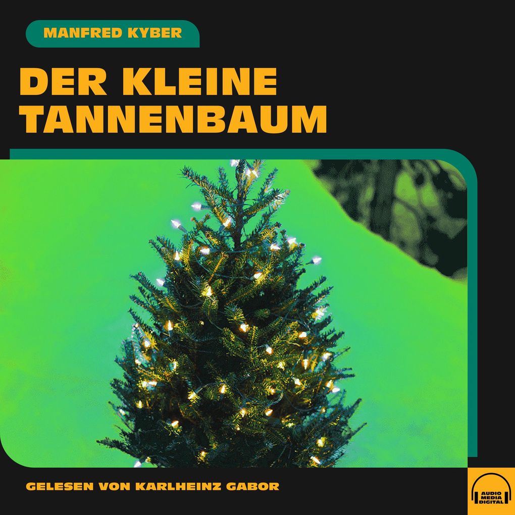 Produktbild: Der kleine Tannenbaum | Manfred Kyber