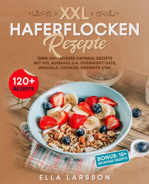 Produktbild: XXL Haferflocken Rezepte | Ella Larsson