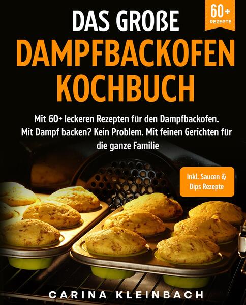 Produktbild: Das große Dampfbackofen Kochbuch | Carina Kleinbach