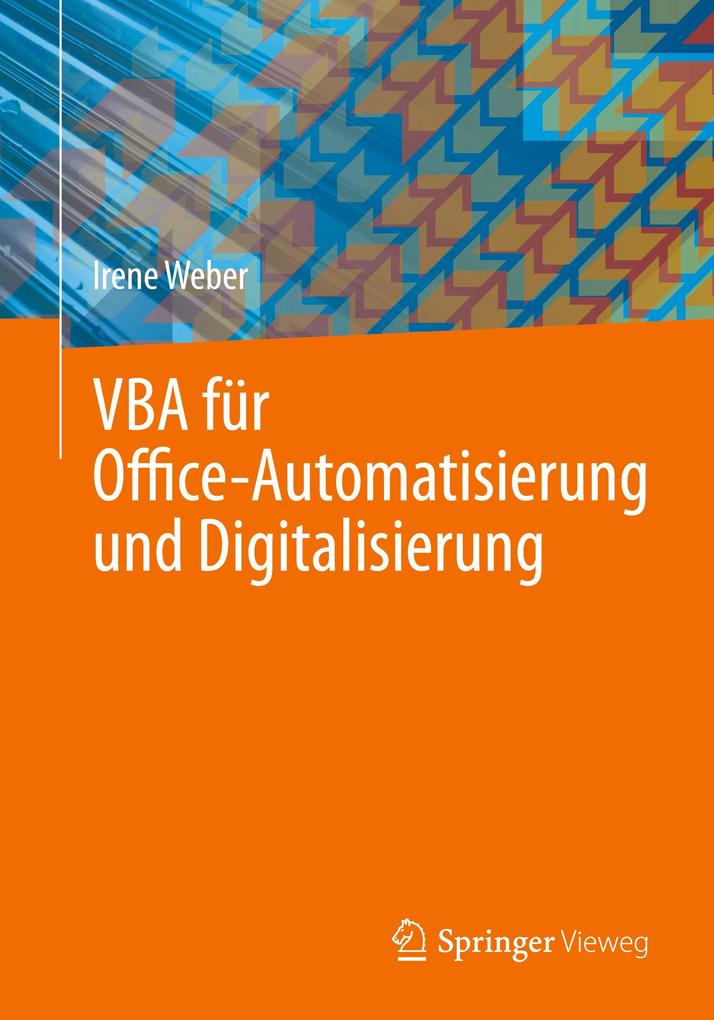Produktbild: VBA für Office-Automatisierung und Digitalisierung | Irene Weber