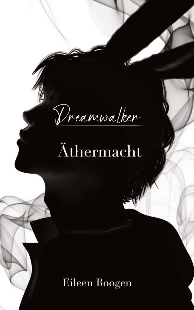 Produktbild: Dreamwalker: Äthermacht | Eileen Boogen