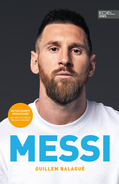 Produktbild: MESSI. Die ultimative Biografie des Weltmeisters | Guillem Balagué