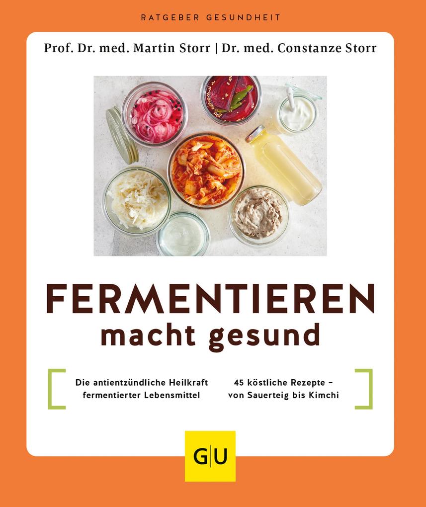 Produktbild: Fermentieren macht gesund | Martin Storr, Constanze Storr, med. Martin Storr, med. Constanze Storr