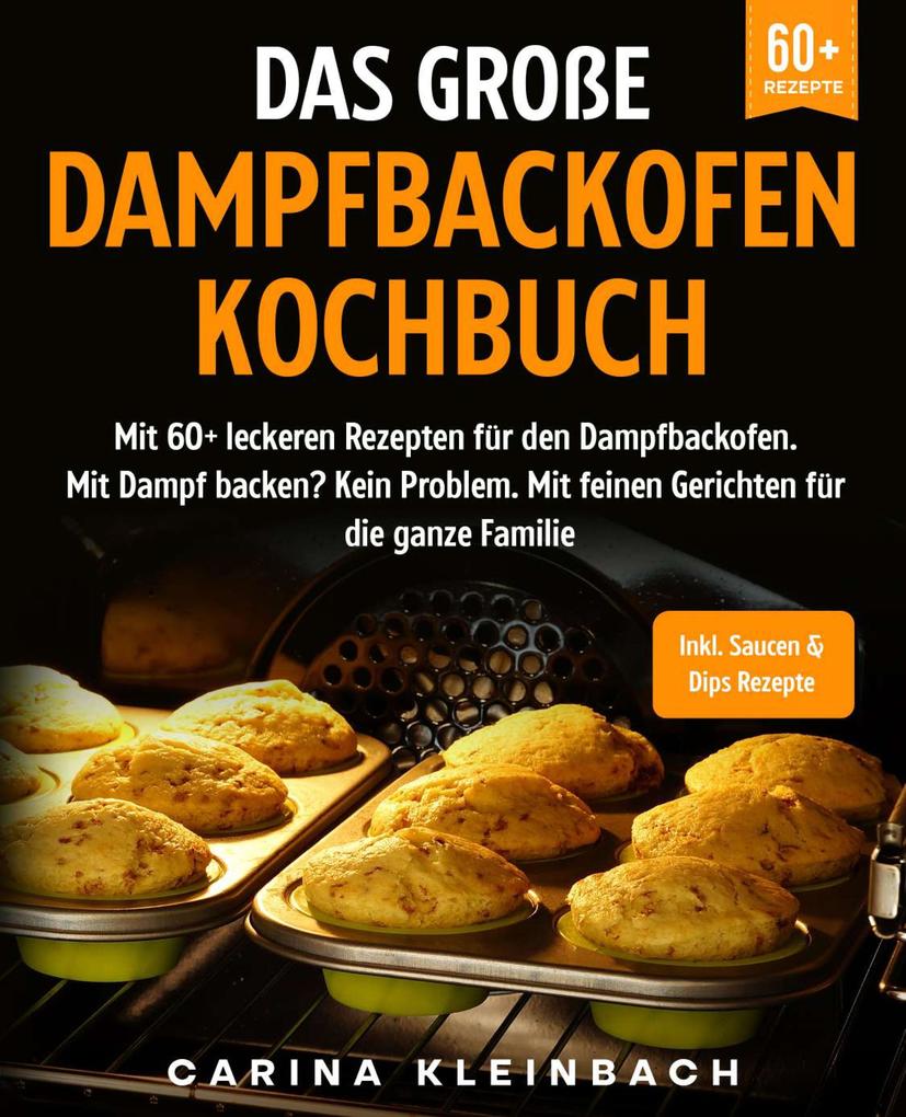 Produktbild: Das große Dampfbackofen Kochbuch | Carina Kleinbach