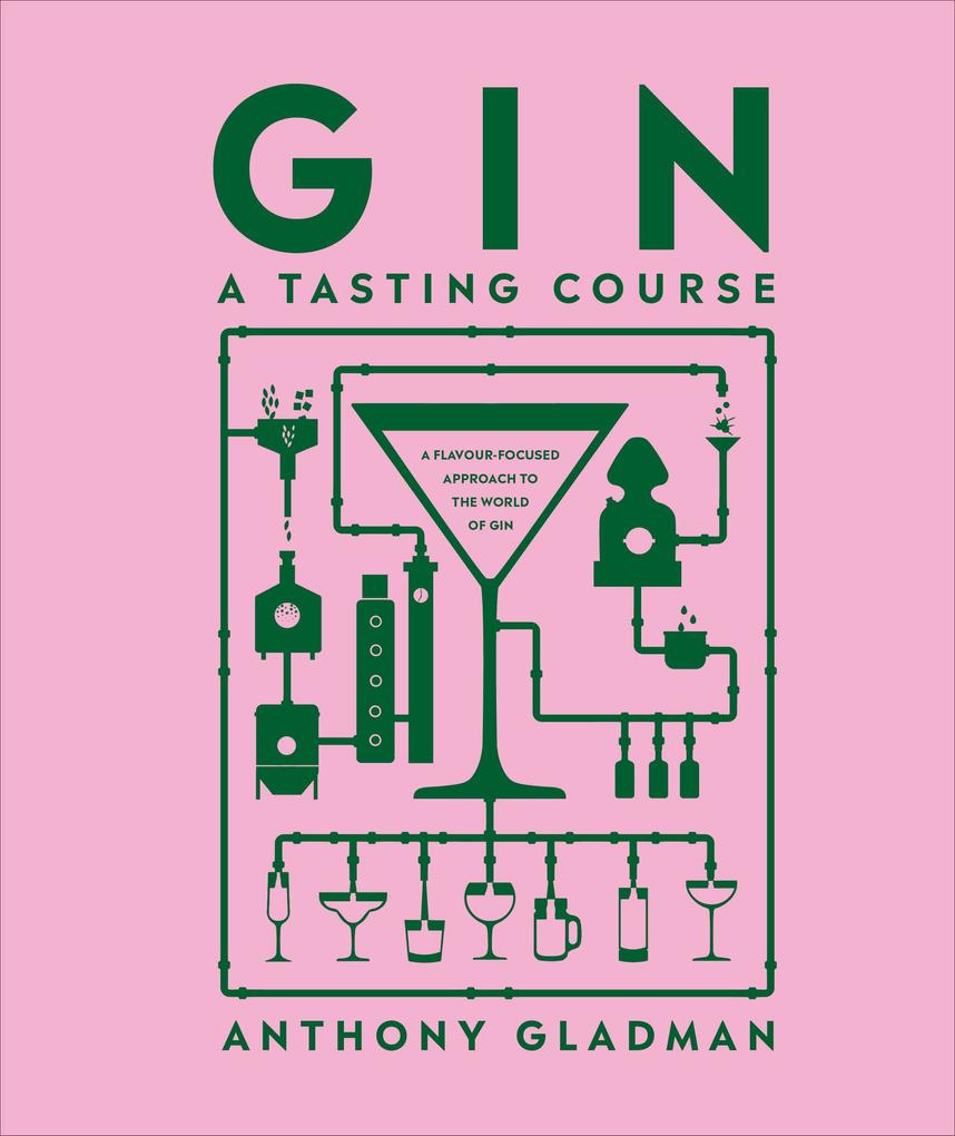 Produktbild: Gin A Tasting Course | Anthony Gladman