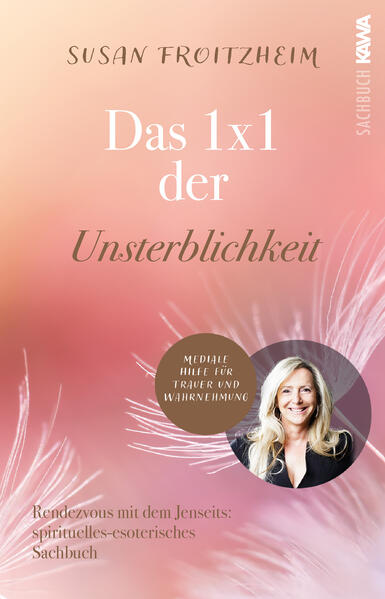 Produktbild: Das 1x1 der Unsterblichkeit | Susan Froitzheim