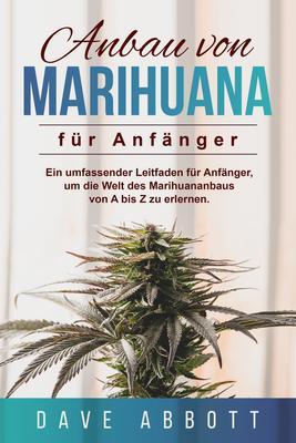 Produktbild: Anbau von Marihuana für Anfänger | Dave Abbott