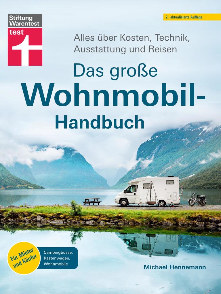 Produktbild: Das große Wohnmobil-Handbuch - Für einen reibungslosen Start in den Urlaub | Michael Hennemann
