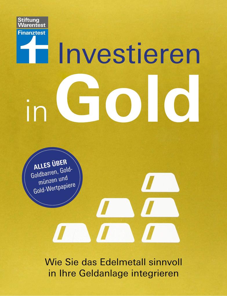Produktbild: Investieren in Gold - Portfolio krisensicher erweitern | Markus Kühn, Stefanie Kühn