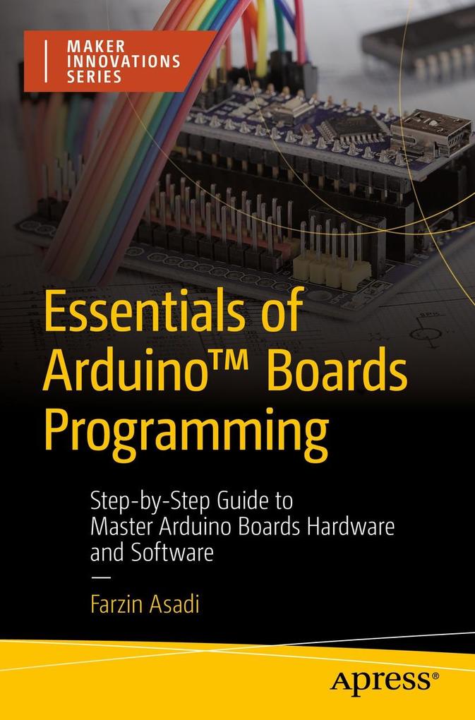 Produktbild: Essentials of Arduino(TM) Boards Programming | Farzin Asadi