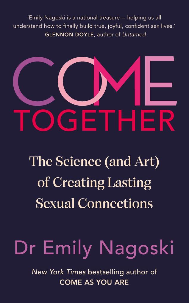 Produktbild: Come Together | Emily Nagoski