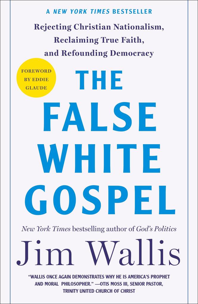 Produktbild: The False White Gospel | Jim Wallis