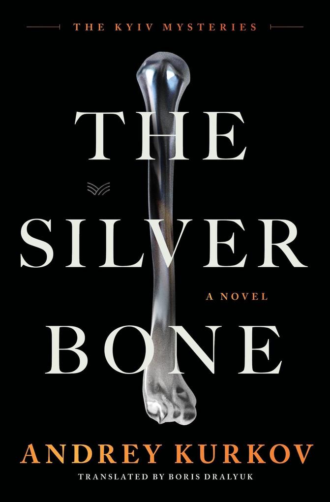 Produktbild: The Silver Bone | Andrey Kurkov, Andrej Kurkow