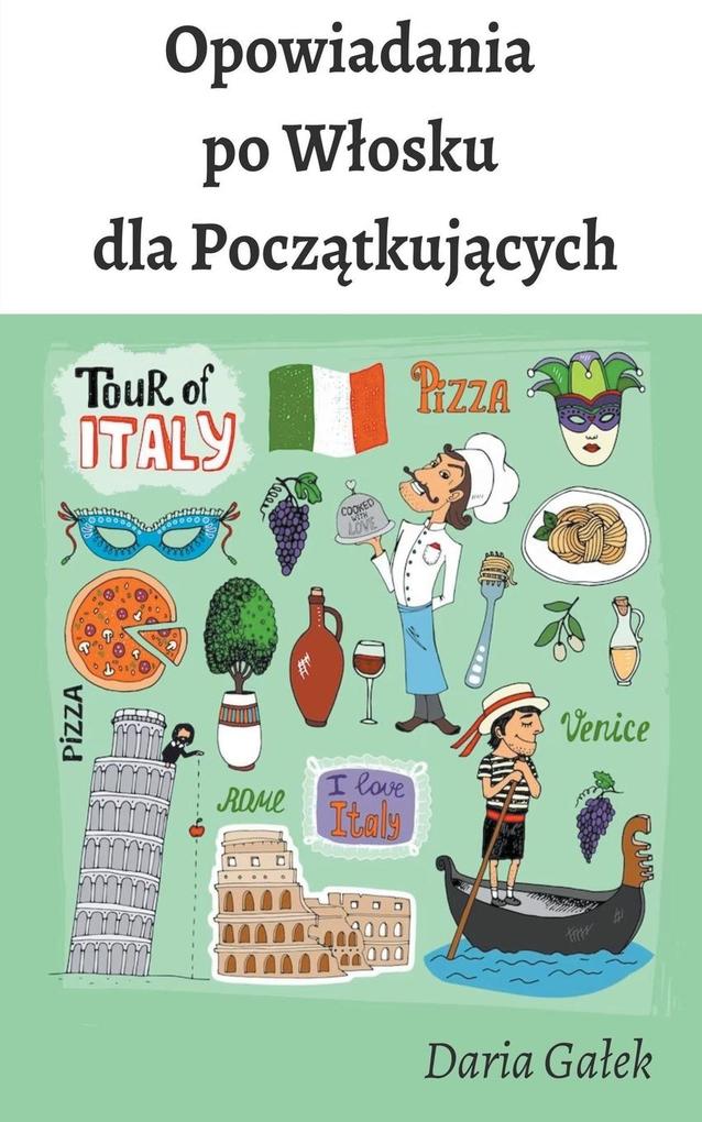 Produktbild: Opowiadania po Wosku dla Pocztkujcych | Daria Gaek