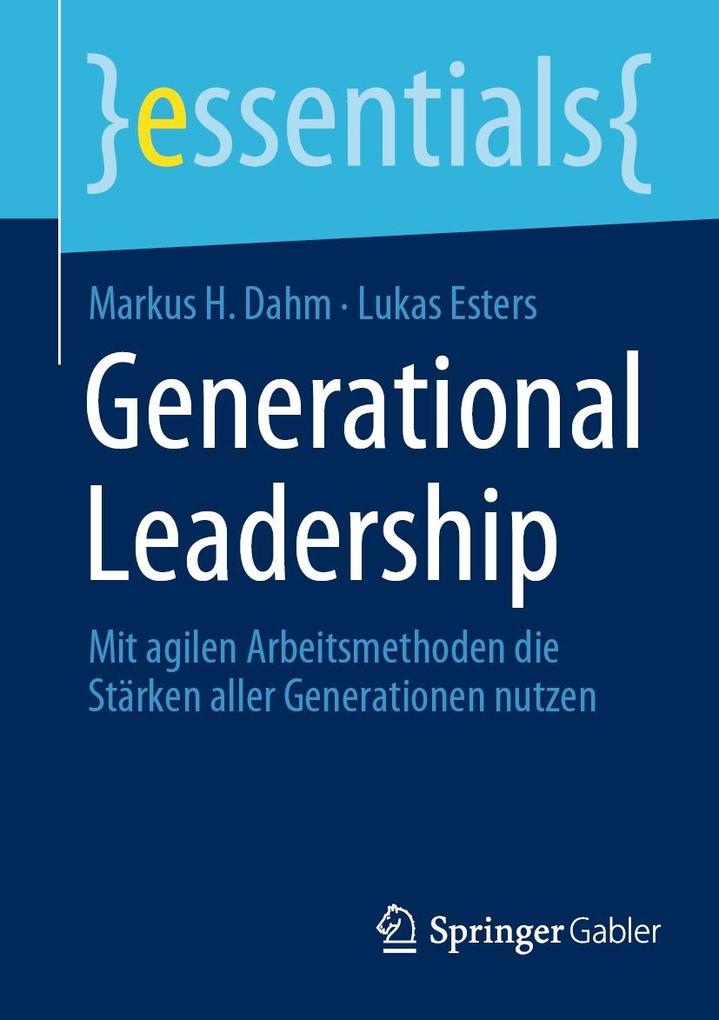 Produktbild: Generational Leadership | Markus H. Dahm, Lukas Esters