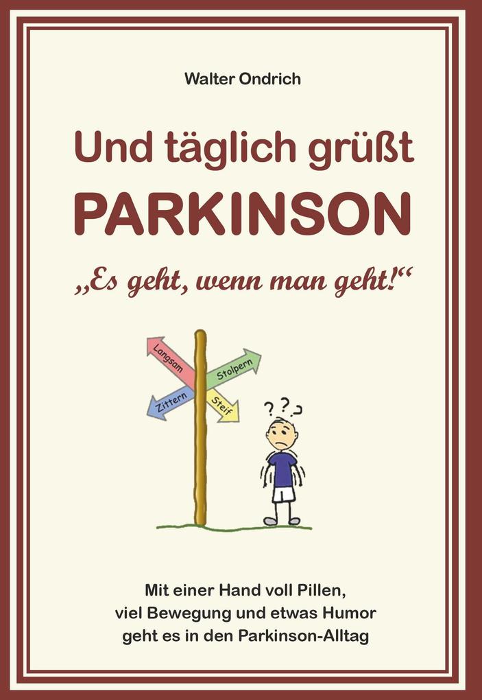 Produktbild: Und täglich grüßt PARKINSON | Walter Ondrich