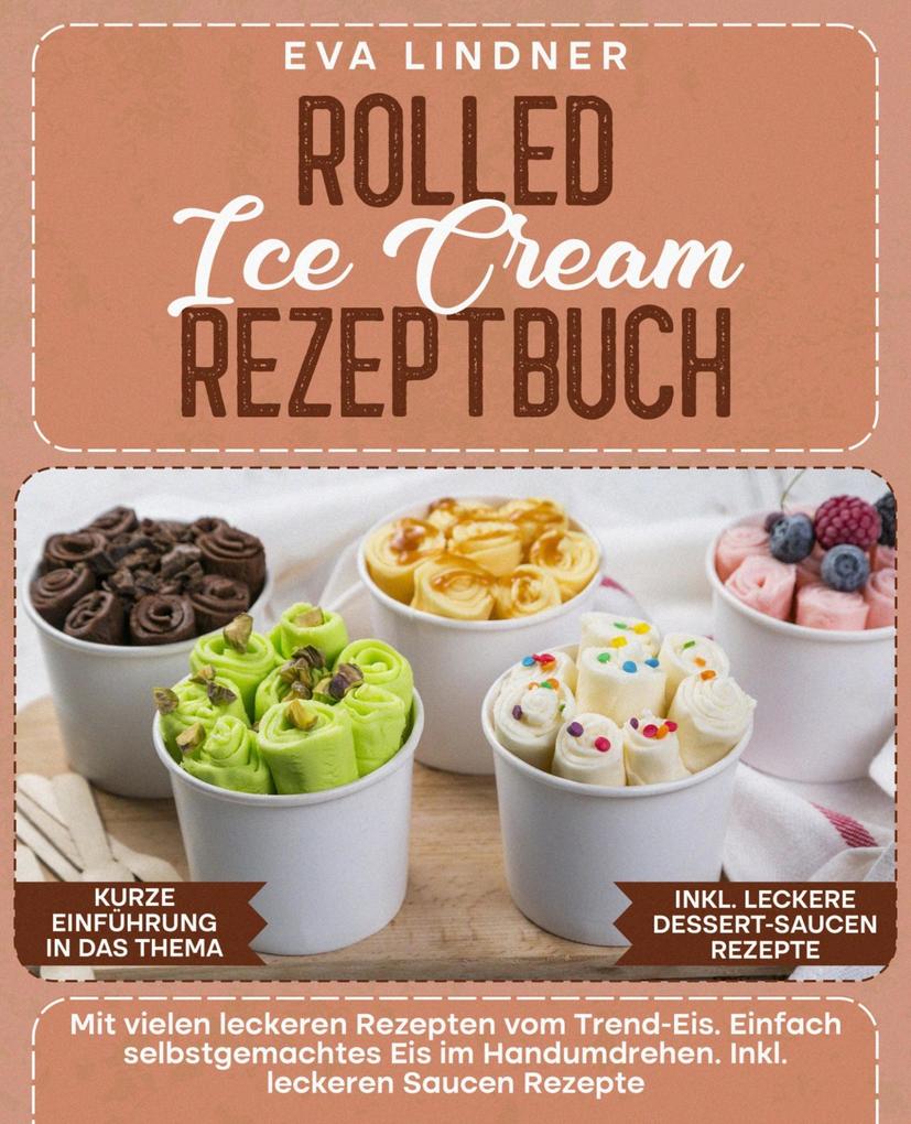 Produktbild: Rolled Ice Cream Rezeptbuch | Eva Lindner