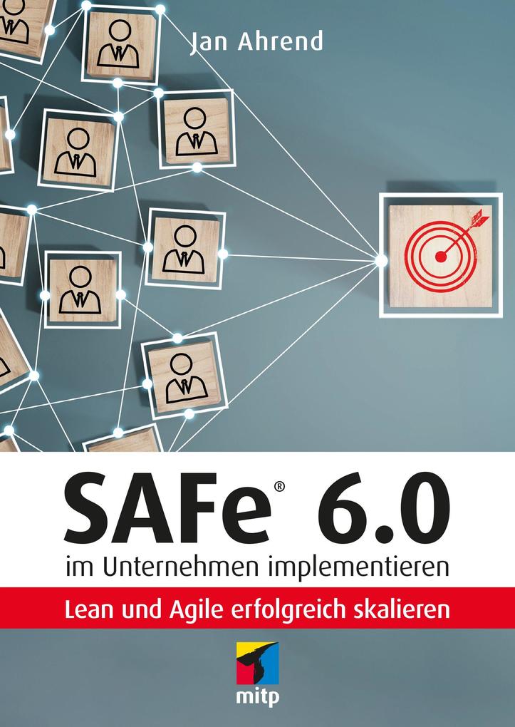 Produktbild: SAFe® 6.0 im Unternehmen implementieren | Jan Ahrend