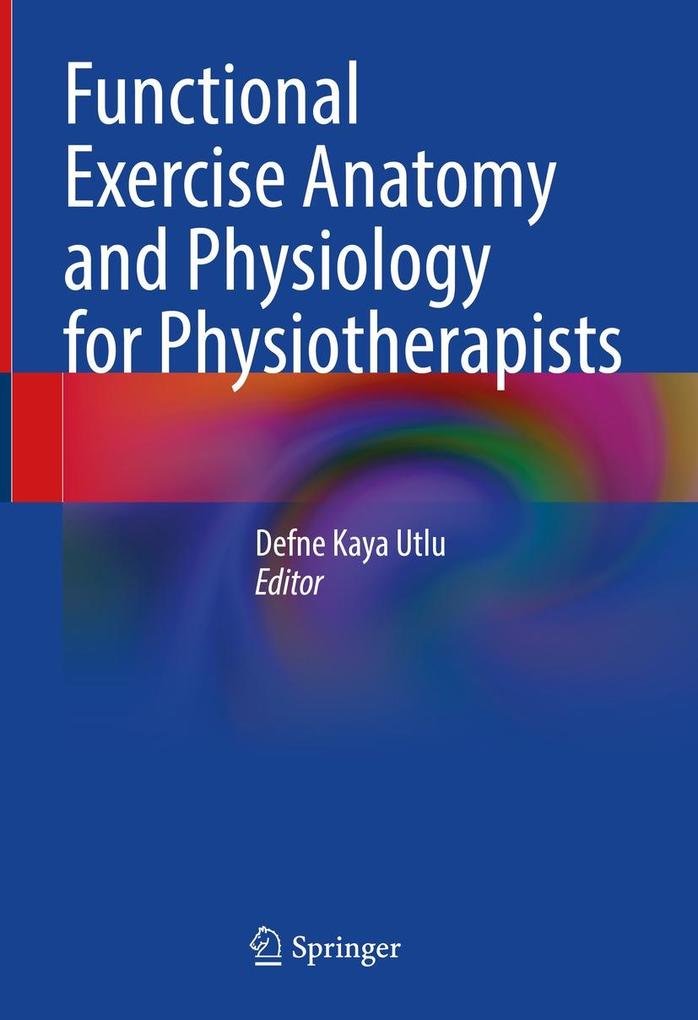 Produktbild: Functional Exercise Anatomy and Physiology for Physiotherapists