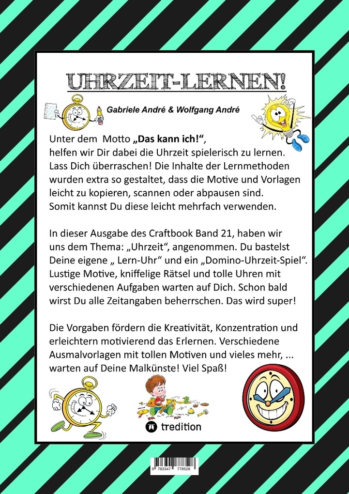 Weitere Ansicht: CRAFTBOOK - UHRZEIT LERNEN - BASTELVORLAGE LERNUHR - DOMINO UHRZEITSPIEL - AUSMALMOTIVE - UHREN - RÄTSEL - BILDER | Gabriele André, Wolfgang André