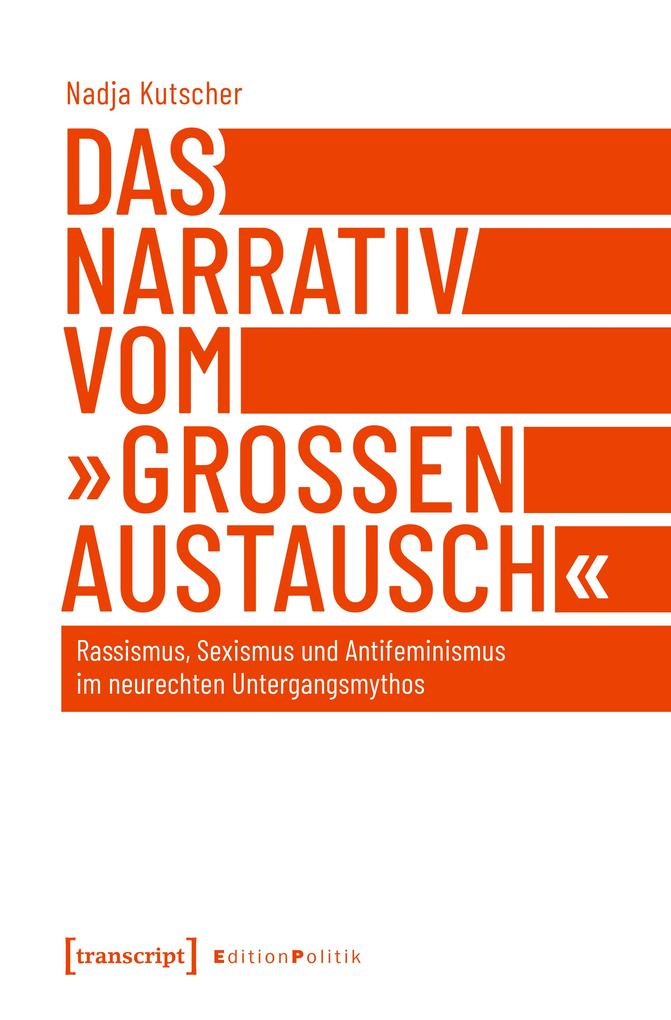 Produktbild: Das Narrativ vom »großen Austausch« | Nadja Kutscher