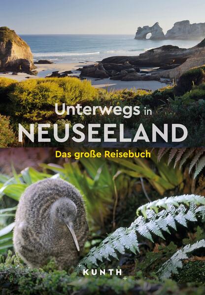 Produktbild: KUNTH Unterwegs in Neuseeland | Birgit Adam, Robert Fischer, Thomas Frank, Melanie Goldmann