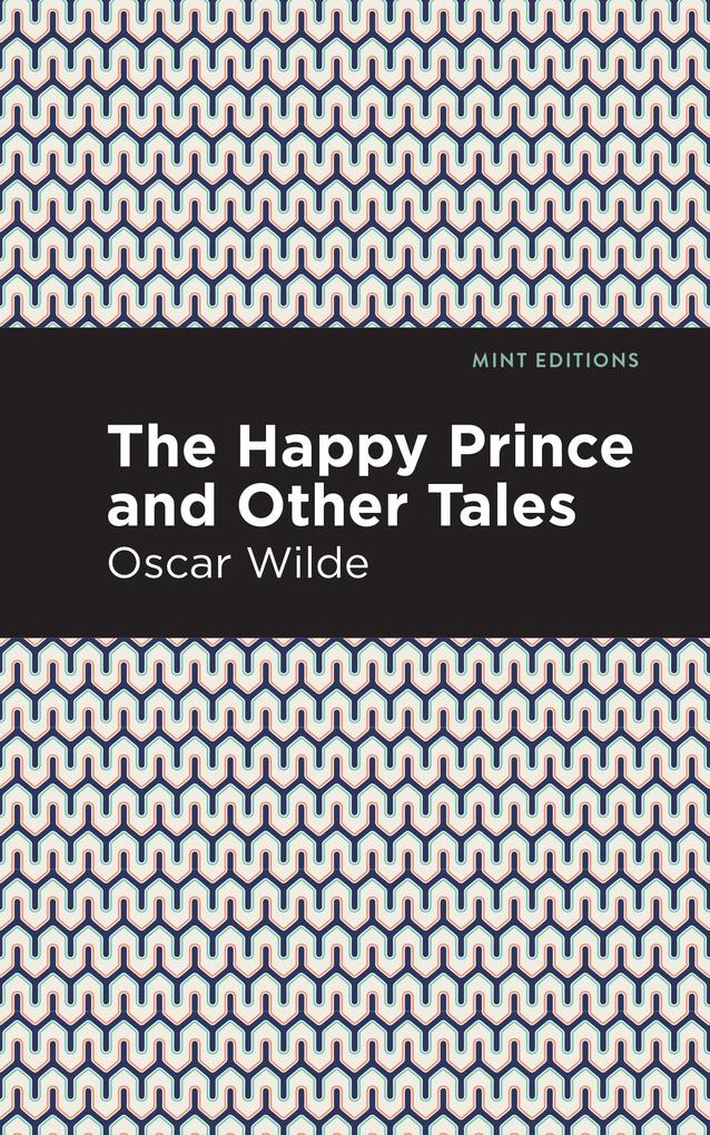 Produktbild: The Happy Prince, and Other Tales | Oscar Wilde