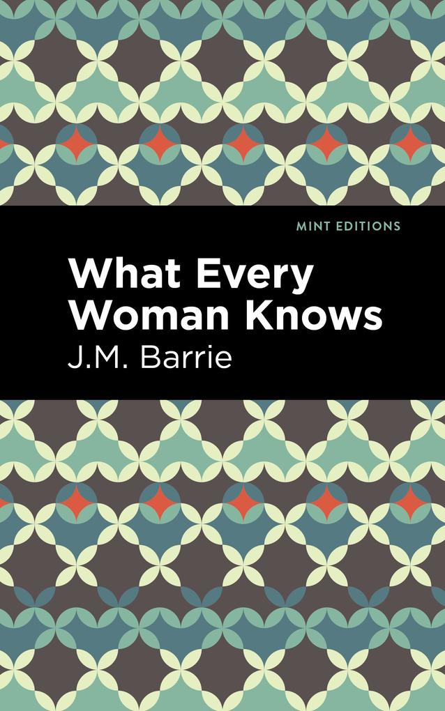 Produktbild: What Every Woman Knows | J M Barrie