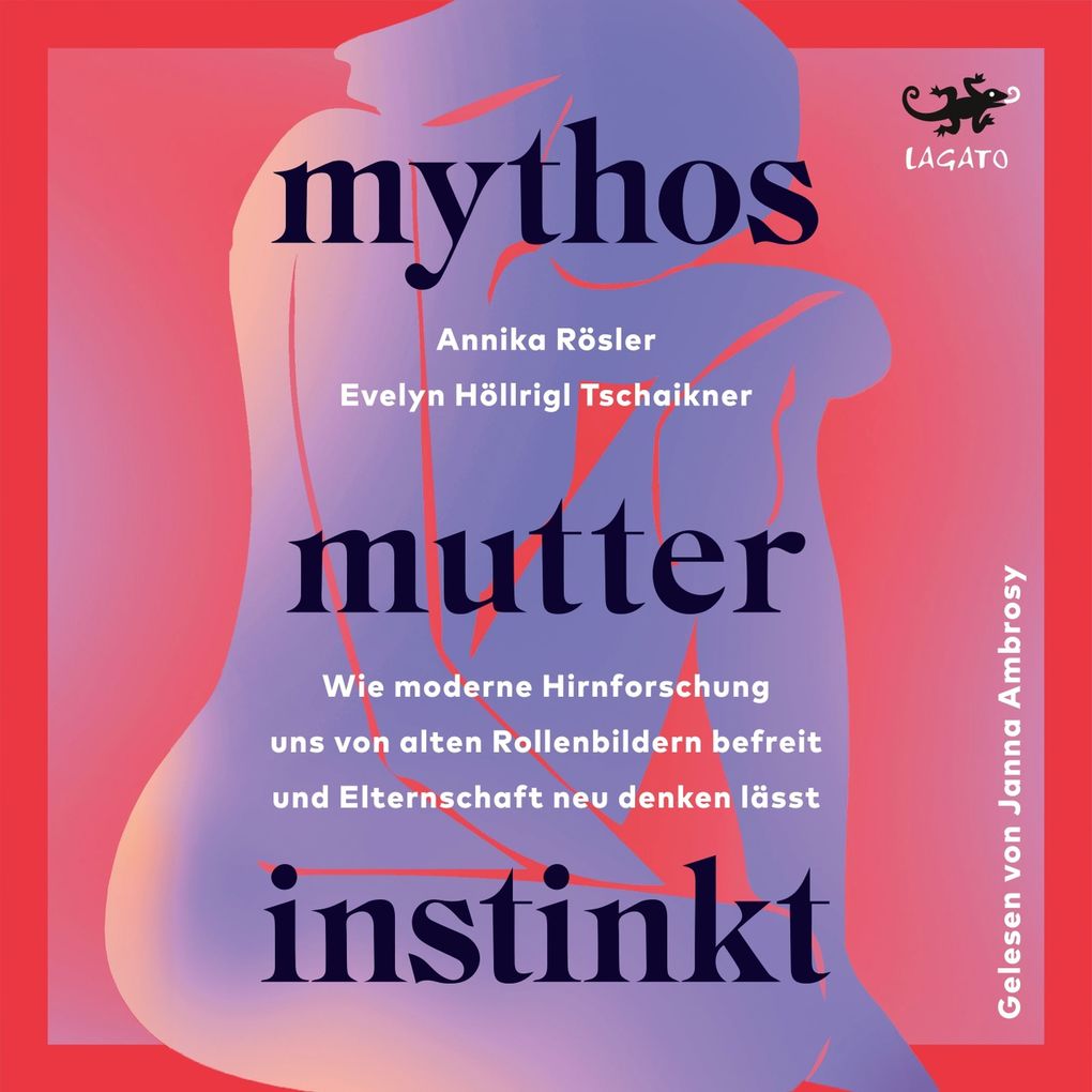 Produktbild: Mythos Mutterinstinkt | Annika Rösler, Evelyn Höllriegl Tschaikner, Evelyn Höllriegel Tschaikner