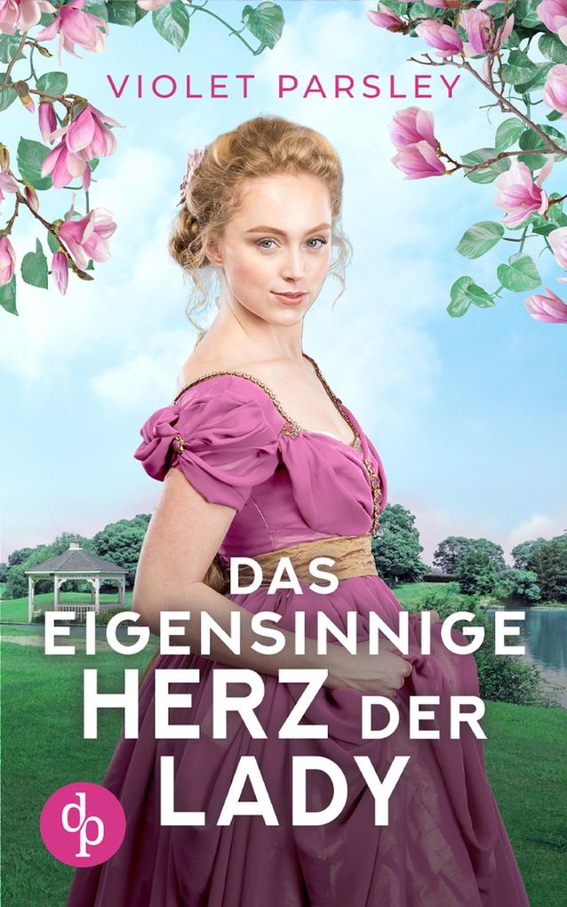 Produktbild: Das eigensinnige Herz der Lady | Violet Parsley